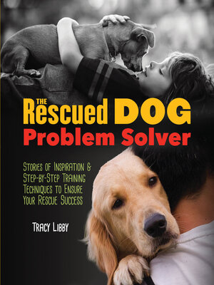cover image of The Rescued Dog Problem Solver